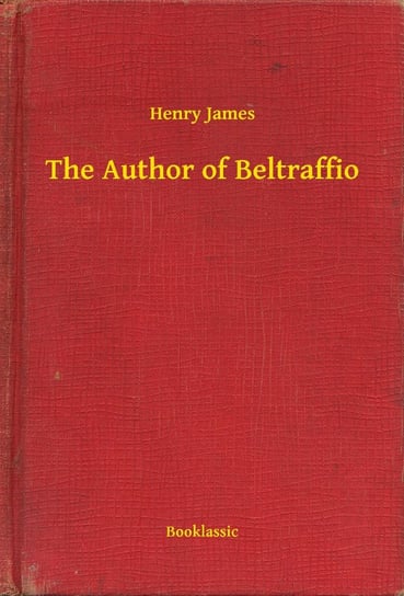 The Author of Beltraffio James Henry