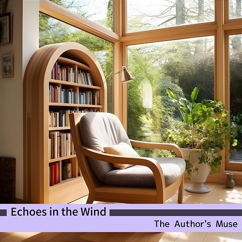 The Author's Muse Echoes in the Wind