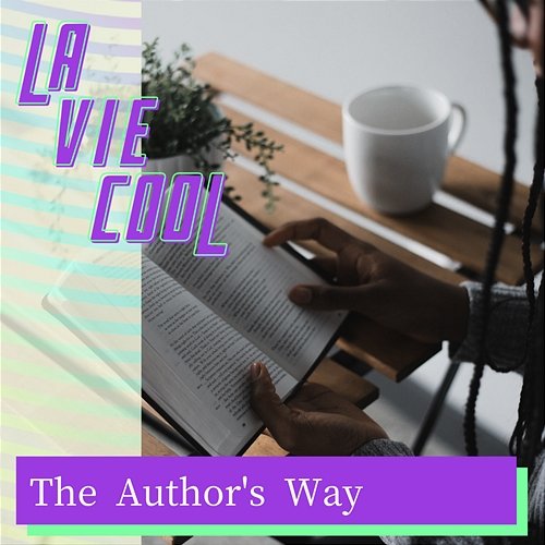 The Author's Way La Vie Cool