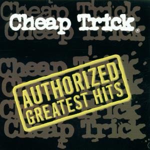 The Authorized Greatest Hits Cheap Trick