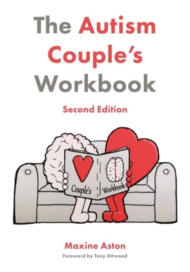 The Autism Couples. Workbook. Second Edition Maxine Aston