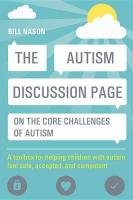 The Autism Discussion Page on the core challenges of autism Nason Bill