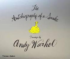 The Autobiography of a Snake Warhol Andy
