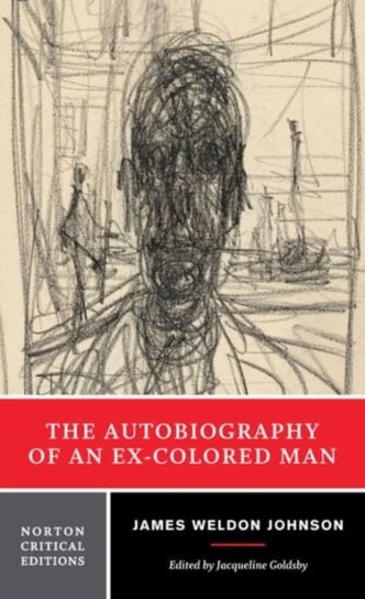 The Autobiography of an Ex-Colored Man Johnson James Weldon