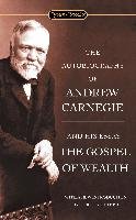 The Autobiography Of Andrew Carnegie And The Gospel Of Wealth Carnegie Andrew