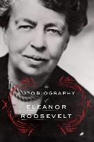 The Autobiography of Eleanor Roosevelt Roosevelt Eleanor