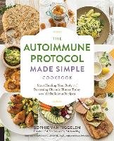 The Autoimmune Protocol Made Simple Cookbook Tiggelen Sophie