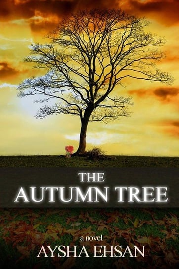 The Autumn Tree Ehsan Aysha