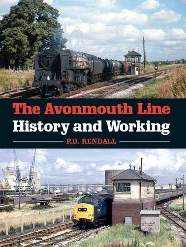 The Avonmouth Line: History and Working Rendall P. D.