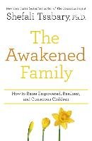 The Awakened Family Tsabary Shefali