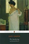 The Awakening and Selected Stories Chopin Kate
