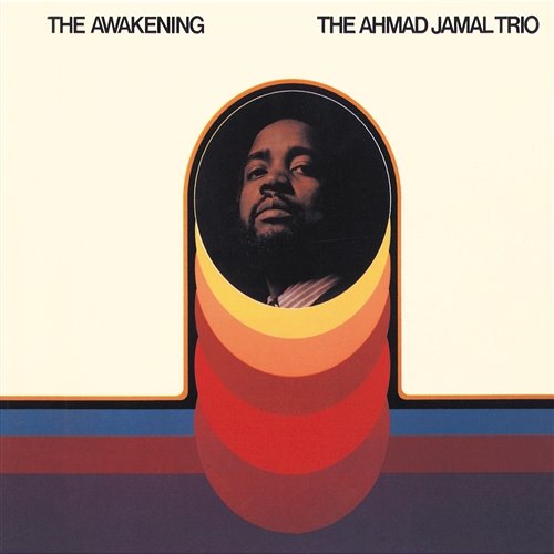 The Awakening Ahmad Jamal Trio