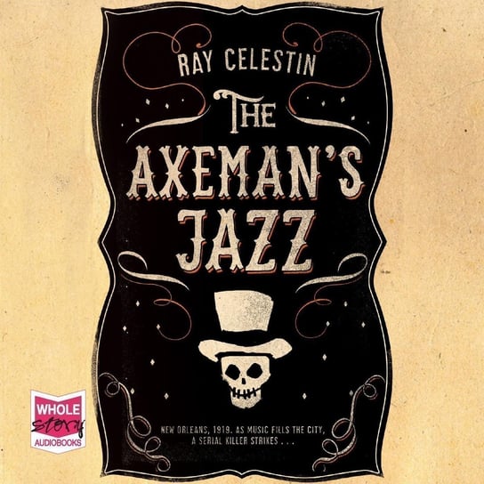 The Axeman's Jazz Ray Celestin
