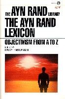 The Ayn Rand Lexicon: Objectivism from A to Z Binswanger Harry, Rand Ayn