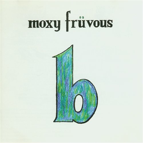 The 'B' Album Moxy Fruvous