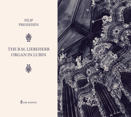 The B.M. Liebeherr Organ in Lubin Presseisen Filip