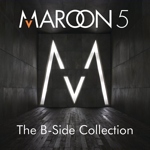 The B-Side Collection Maroon 5