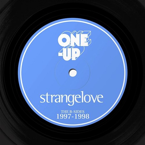 The B-Sides 1997-1998 Strangelove