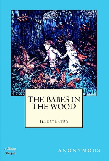 The Babes in the Wood Opracowanie zbiorowe