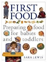 The Baby and Toddler Cookbook and Meal Planner Lewis Sara