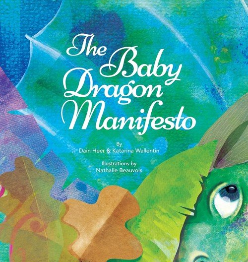 The Baby Dragon Manifesto Heer Dr. Dain