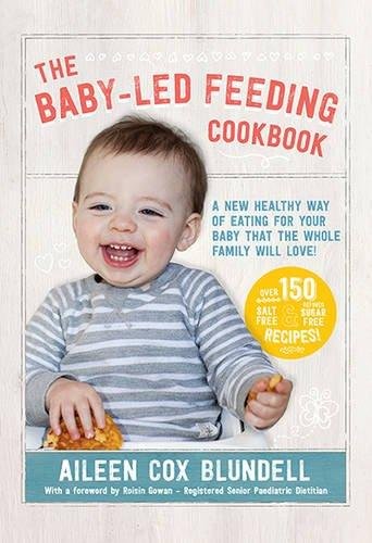 The Baby-Led Feeding Cookbook Blundell Aileen Cox