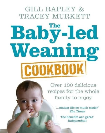 The Baby-led Weaning Cookbook Rapley Gill, Murkett Tracey