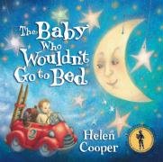 The Baby Who Wouldn't Go To Bed Cooper Helen