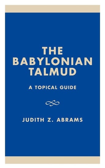 The Babylonian Talmud Abrams Judith Z.