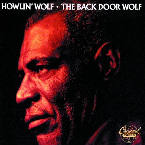 The Back Door Wolf Howlin' Wolf