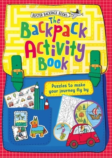 The Backpack Activity Book: Puzzles to make your journey fly by John Bigwood, Joseph Wilkins