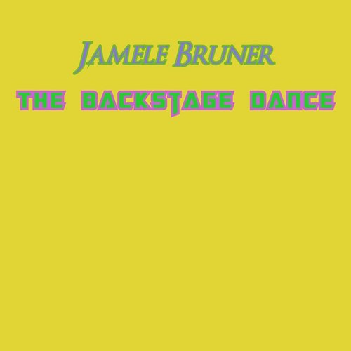 The Backstage Dance Jamele Bruner