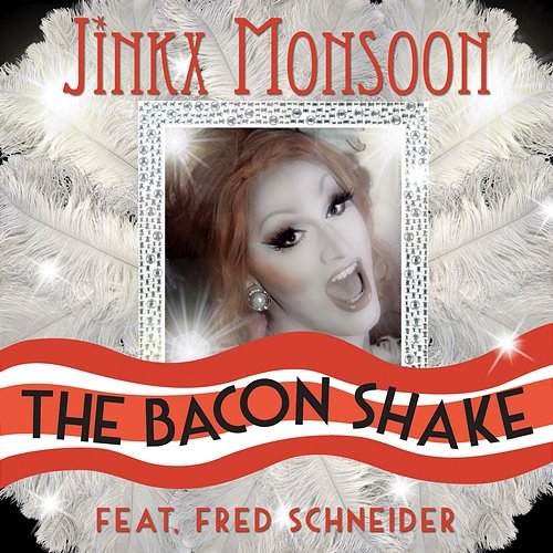 The Bacon Shake Jinkx Monsoon feat. Fred Schneider