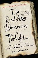 The Bad-Ass Librarians of Timbuktu Hammer Joshua