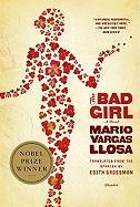 The Bad Girl Llosa Mario Vargas
