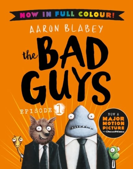 The Bad Guys 1 Colour Edition Blabey Aaron