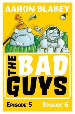 The Bad Guys: Episode 5&6 Blabey Aaron