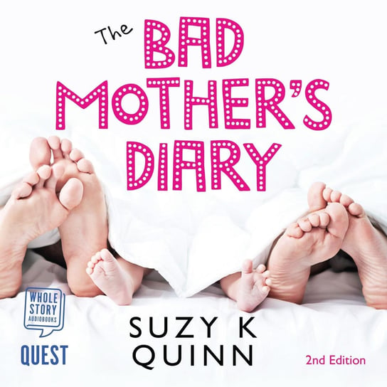 The Bad Mother's Diary Quinn Suzy K.