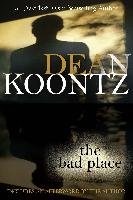 The Bad Place Koontz Dean R.
