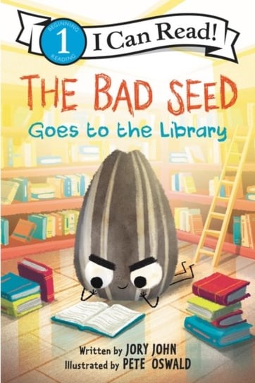 The Bad Seed Goes to the Library Jory John
