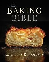 The Baking Bible Beranbaum Rose Levy