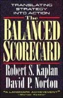 The Balanced Scorecard Kaplan Robert S., Norton David P.