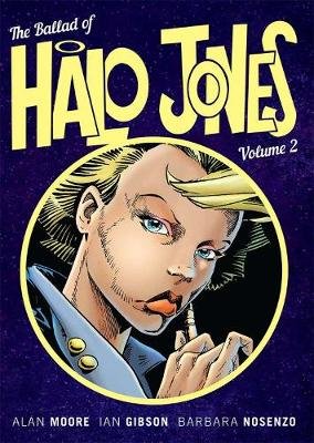The Ballad Of Halo Jones Volume 2 Moore Alan