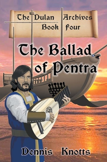 The Ballad of Pentra Dennis Knotts
