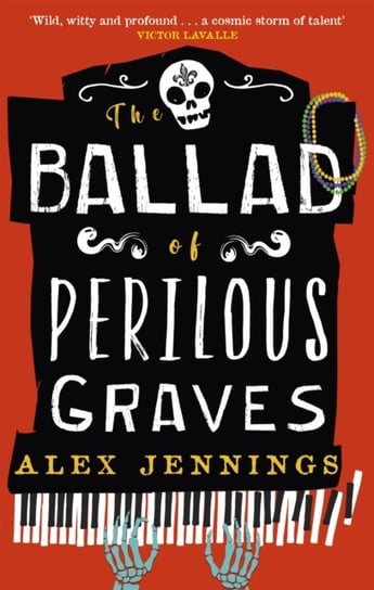 The Ballad of Perilous Graves Alex Jennings