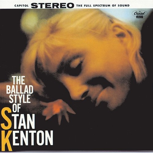 The Ballad Style Of Stan Kenton Stan Kenton