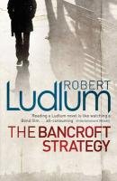 The Bancroft Strategy Ludlum Robert