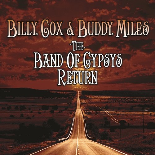 The Band of Gypsys Return Billy Cox, Buddy Miles