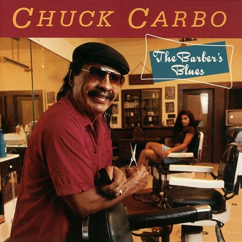 The Barber's Blues Chuck Carbo