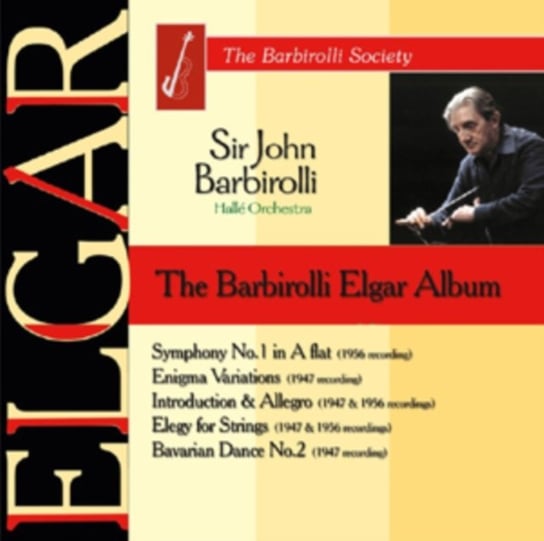 The Barbirolli Elgar Album Barbirolli Society